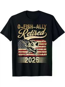 Oh Fish Ally Retired 2025 Funny Fishing Retirement Gifts Men T-Shirt (Color: Black, size: XXL)